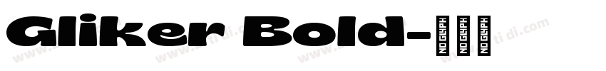 Gliker Bold字体转换